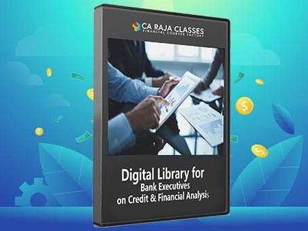 Digital Library for Bank Executives on Credit & Financial Analysis